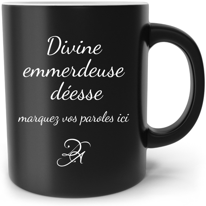 MUG Divine emmerdeuse, déesse des râleuses, paroles de Donna Angel