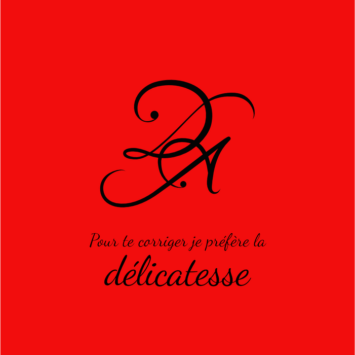 Pour te corriger je préfère la délicatesse, parole de Donna Angel signature